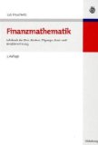 Finanzmathematik: Lehrbuch der Zins-, Renten-, Tilgungs-, Kurs- und Renditerechnung  - klick hier fr Informationen und Rezensionen bei Amazon